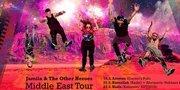 Jamila & The Other Heroes :: NRD :: Habkara :: Middle East Tour