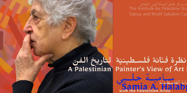 A Palestinian Painter’s View of Art History- artist Samia Halaby