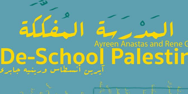 وَرشة المَدرسة المُفكَّكة | De-school Palestine workshop